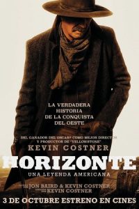 Horizonte: Una Leyenda Americana – Capítulo 1 (2024)