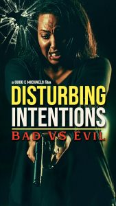 Disturbing Intentions: Bad vs Evil 2025
