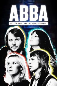ABBA: 50 Years Since Eurovision 2024